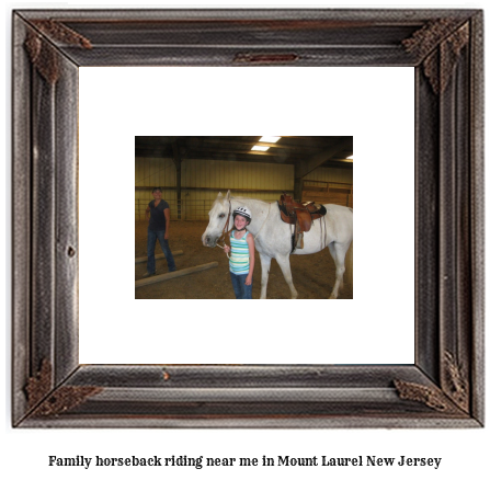 family horseback riding near me in Mount Laurel, New Jersey